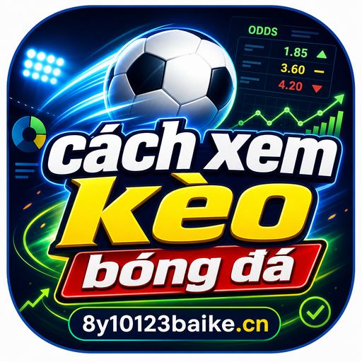 cách xem kèo bóng đá
